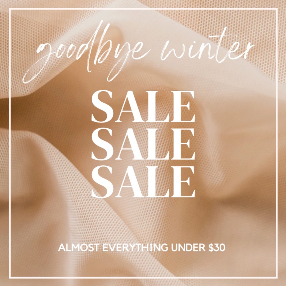 GOODBYE WINTER SALE ♡ ALMOST EVERYTHING UNDER $30